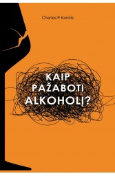 Kaip pažaboti alkoholį?